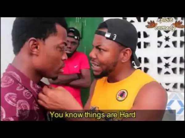 Video: Xploit Comedy – This Type of Friend Should be in Jail